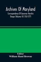 Archives Of Maryland; Correspondence Of Governor Horatio Sharpe (Volume III) 1761-1771 935448591X Book Cover