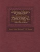 The History of the Morison or Morrison Family: With Most of the Traditions of the Morrisons (Clan Macgillemhuire), Hereditary Judges of Lewis, by CA 129475145X Book Cover