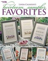 Linda Calhoun's Heirloom Sampler Favorites: 14 Cross Stitch Designs 1601402996 Book Cover