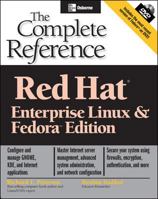 Red Hat Enterprise Linux & Fedora Edition (DVD): The Complete Reference 0072230754 Book Cover