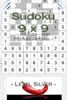 Sudoku 9 x 9 - 250 Even - Odd Puzzles - Argyll - Level Silver: Your book Sudoku - game, logic, mood, rest and entertainment 1986357759 Book Cover