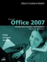 Microsoft Office 2007: Introductory Concepts and Techniques, Windows XP Edition (Shelly Cashman) 141884327X Book Cover