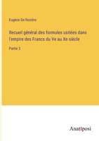 Recueil Général Des Formules Usitées Dans L'empire Des Francs Du Ve Au Xe Siècle, Volume 3 1022712977 Book Cover