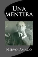 Una Mentira: Novela 1533067279 Book Cover