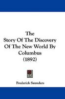 The Story Of The Discovery Of The New World By Columbus 1104401088 Book Cover