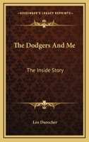 The Dodgers And Me: The Inside Story 1164501712 Book Cover