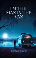 I'm The Man In The Van 1961186179 Book Cover