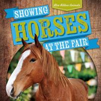 Showing Horses at the Fair 1538229293 Book Cover