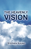 The Heavenly Vision 1942521391 Book Cover