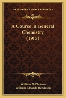A Course in General Chemistry 1144947219 Book Cover