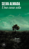 Una casa sola / A Lonely House (Spanish Edition) 6073871074 Book Cover