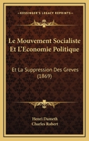 Le Mouvement Socialiste Et L'A(c)Conomie Politique 1272728617 Book Cover