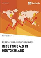 Industrie 4.0 in Deutschland. Der digitale Wandel in der Automobilindustrie 3960950551 Book Cover