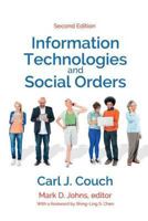 Information Technologies and Social Orders (Communication and Social Order) 0202305163 Book Cover