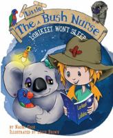 The Little Bush Nurse: Lorikeet Won't Sleep 0994460414 Book Cover