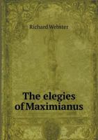 The Elegies of Maximianus 5518458835 Book Cover