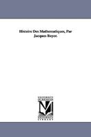 Histoire Des Mathematiques, Par Jacques Boyer. 141818196X Book Cover