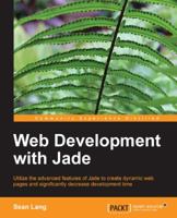 Web Development with Jade 1783286350 Book Cover
