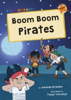 Boom Boom Pirates: (Orange Early Reader) 1848868294 Book Cover