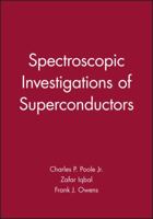 Spectroscopic Investigations of Superconductors 047118506X Book Cover