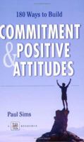 180 Ways to Build Commitment and Positive Attitudes. 1885228783 Book Cover