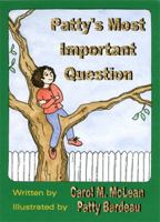 Patty's Most Important Question 097898630X Book Cover