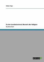 Zu den (evolution?ren) Wurzeln der Religion 3640343883 Book Cover