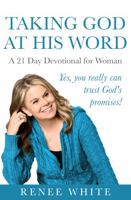 TAKING GOD AT HIS WORD: Treasure for the Christian Woman's Heart null Book Cover
