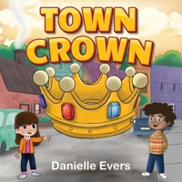 Town Crown 1838756752 Book Cover