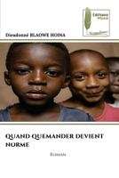Quand Quemander Devient Norme (French Edition) 6209141307 Book Cover