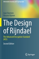 The Design of Rijndael: AES - The Advanced Encryption Standard (Information Security and Cryptography)