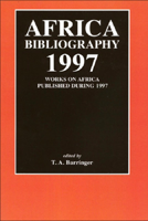 Africa Bibliography 1997: Works on Africa Published During 1997 0748614494 Book Cover