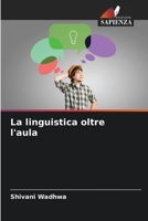 La linguistica oltre l'aula (Italian Edition) 6630384016 Book Cover