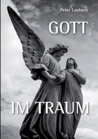 Gott im Traum (German Edition) 3750480583 Book Cover