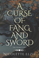 A Curse of Fang and Sword (The Ozero Curse) B0CJBR5Q8J Book Cover