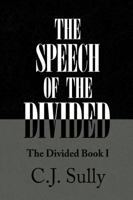 The Speech of the Divided 1436381959 Book Cover