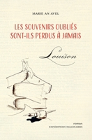 Les souvenirs oubliés sont-ils perdus à jamais : Louison B082BXG1V9 Book Cover