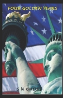 Four Golden years B084DHD6L2 Book Cover