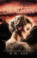 Magic-Born Dragon 1548064505 Book Cover