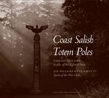 Coast Salish Totem Poles: Media Companion to "A Totem Pole History" 0803271867 Book Cover