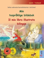 Min tospråklige bildebok - Il mio libro illustrato bilingue (norsk / italiensk): Sefas vakreste barnehistorier i ett bind, med online lydbok og video (Norwegian Edition) 3756305112 Book Cover
