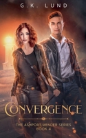 Convergence (The Ashport Mender) B0GTTVM3WY Book Cover