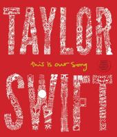 Taylor Swift: This Is Our Song 1501143468 Book Cover