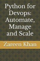 Python for Devops: Automate, Manage and Scale B0DPHWV5C6 Book Cover