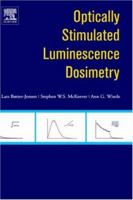 Optically Stimulated Luminescence Dosimetry 0444506845 Book Cover