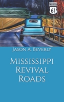 Mississippi Revival Roads B09L54W5NF Book Cover