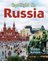 Spotlight on Russia 0778734609 Book Cover