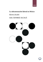 La subcontratación laboral en México: Efectos fiscales B0991DBT4Y Book Cover