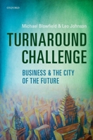 Turnaround Challenge: Business and the City of the Future 0199672210 Book Cover