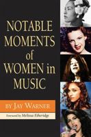 Notable Moments of Women in Music 1423429516 Book Cover